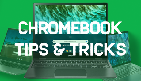 Chromebook Tips and Tricks